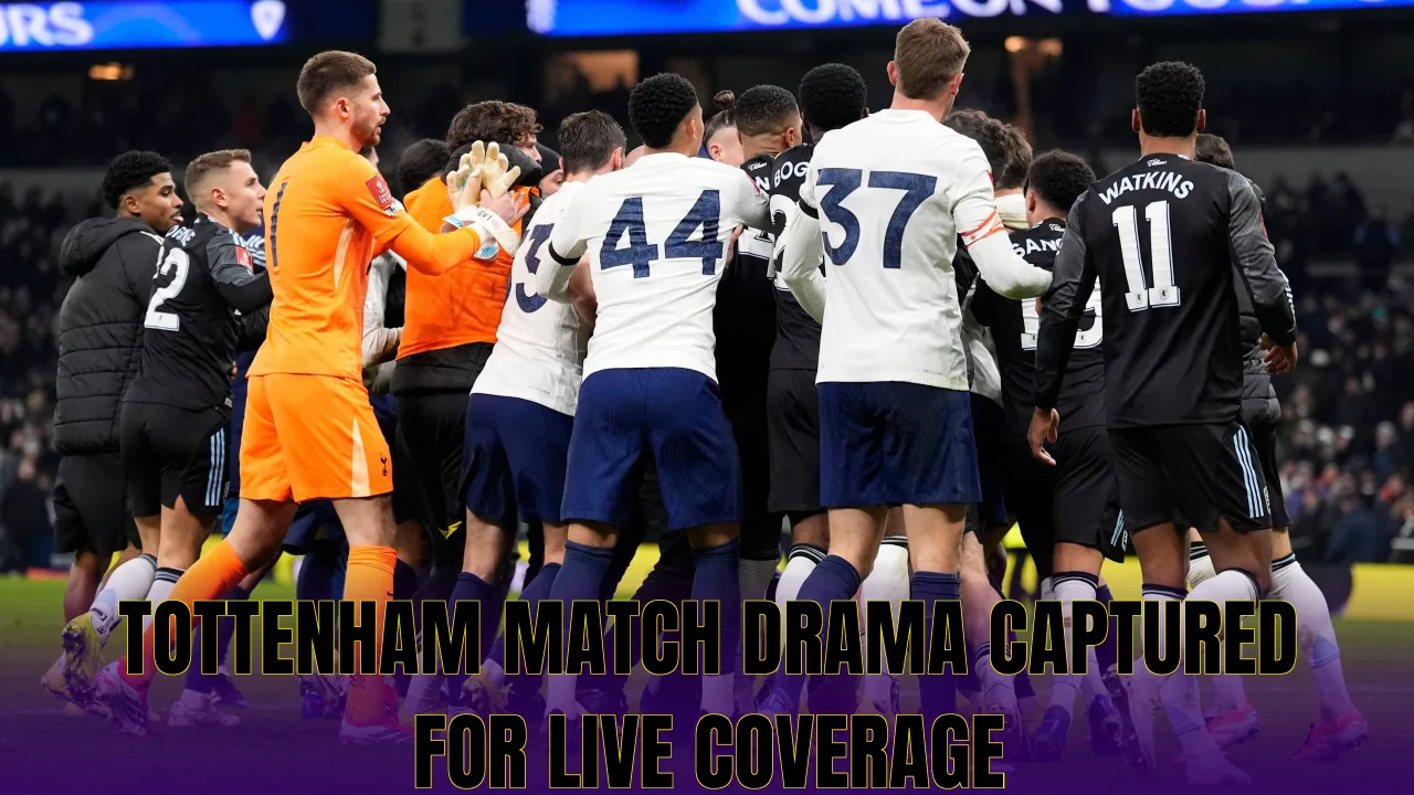 Tottenham match drama captured for live coverage