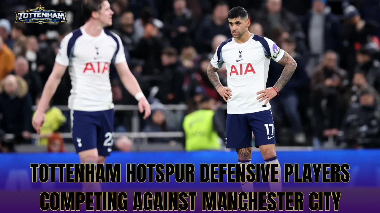 Tottenham Hotspur defensive players competing against Manchester City