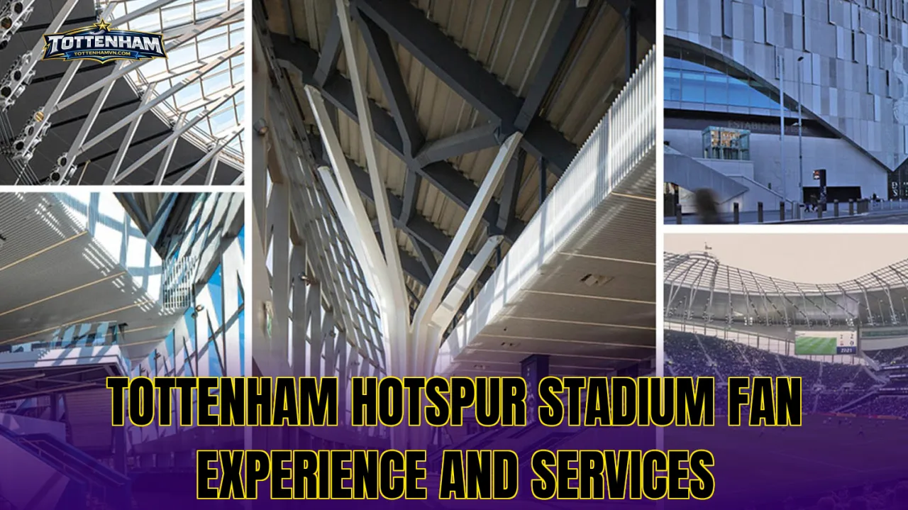 Tottenham Hotspur Stadium fan experience and services