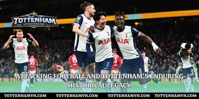 Attacking football and Tottenham's enduring historical legacy