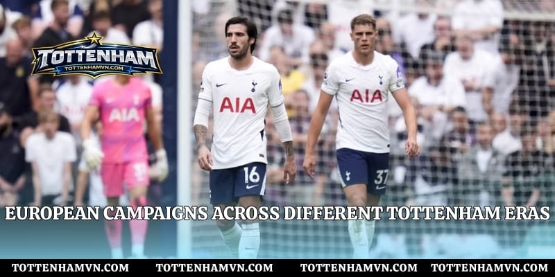 European campaigns across different Tottenham eras