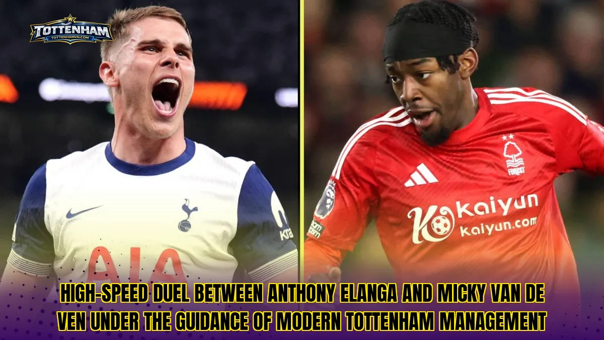 High-speed duel between Anthony Elanga and Micky van de Ven under the guidance of modern Tottenham management
