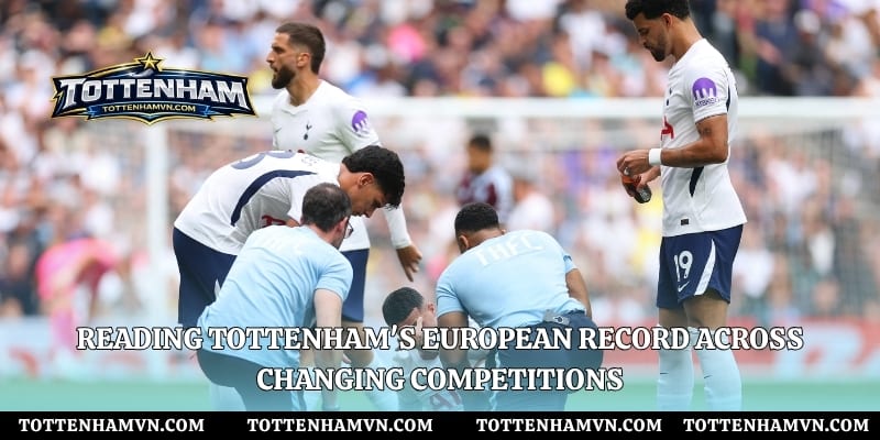 Reading Tottenham's European record across changing competitions