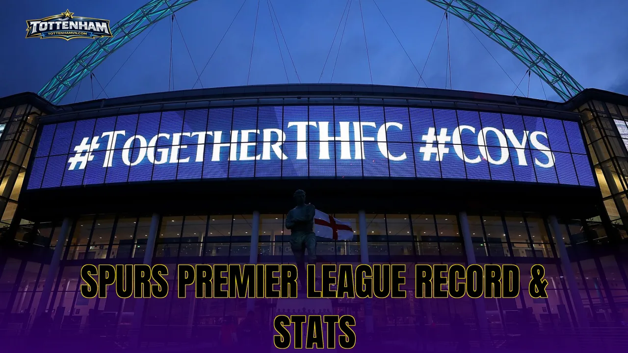 SPURS PREMIER LEAGUE RECORD & STATS