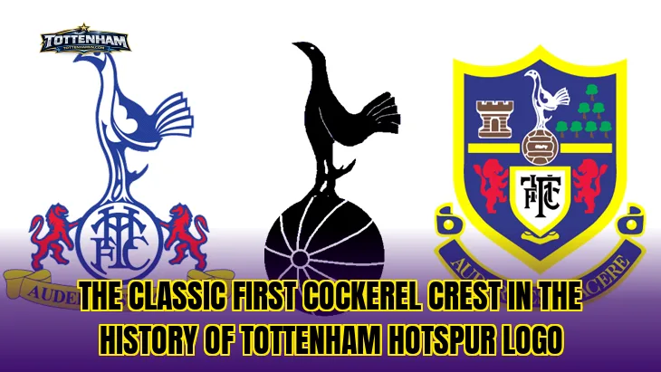 The classic first cockerel crest in the history of Tottenham Hotspur logo