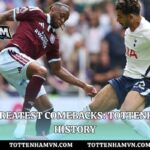 Tottenham Greatest Comebacks: Tottenham VN Match History