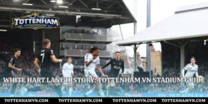 White Hart Lane history: Tottenham VN Stadium Guide