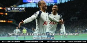 Tottenham First League Title: 1950–51 Glory | Tottenham VN